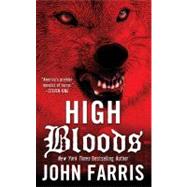 High Bloods by Farris, John, 9780812509557