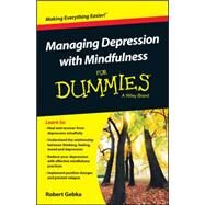 Managing Depression With Mindfulness for Dummies by Gebka, Robert, 9781119029557
