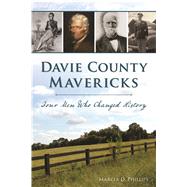 Davie County Mavericks by Phillips, Marcia D., 9781467139557