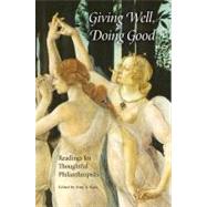 Giving Well, Doing Good by Kass, Amy A., 9780253219558