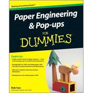 Paper Engineering and Pop-ups For Dummies by Ives, Rob, 9780470409558
