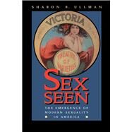 Sex Seen by Ullman, Sharon R., 9780520209558