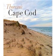 Thoreau's Cape Cod by Tobyne, Dan, 9781608939558