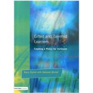 Gifted and Talented Learners: Creating a Policy for Inclusion by Hymer,Barry, 9781853469558