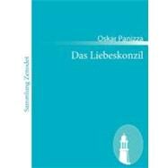 Das Liebeskonzil: Eine Himmelstragdie in Fnf Aufzgen by Panizza, Oskar, 9783843059558