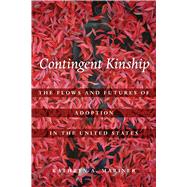Contingent Kinship by Mariner, Kathryn A., 9780520299559