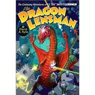 The Dragon Lensman: Second Stage Lensman Trilogy by Kyle, David A., 9780974889559