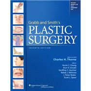 Grabb and Smith's Plastic Surgery by Thorne, Charles HM; Gurtner, Geoffrey C.; Chung, Kevin C; Gosain, Arun; Mehrara, Babak; Rubin, Peter; Spear, Scott L., 9781451109559