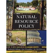 Natural Resource Policy by Cubbage, Frederick; O'Laughlin, Jay; Peterson, M. Nils, 9781478629559