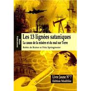 Les 13 lignees sataniques by de Ruiter, Robin; Springmeier, Fritz, 9781507709559