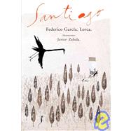 Santiago by Garcia Lorca, Federico; Zabala, Javier, 9788496509559