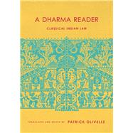 A Dharma Reader by Olivelle, Patrick, 9780231179560