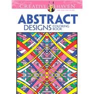 Creative Haven Abstract Designs Coloring Book by Johnson, Brian, 9780486779560