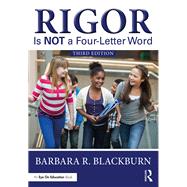 Rigor Is Not a Four-letter Word by Blackburn, Barbara R., 9781138569560