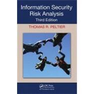 Information Security Risk Analysis, Third Edition by Peltier; Thomas R., 9781439839560