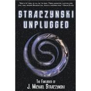 JMS Unplugged by J. Michael Straczynski, 9780743479561