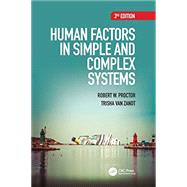 Human Factors in Simple and Complex Systems, Third Edition by Proctor; Robert W., 9781482229561