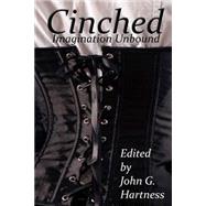 Cinched by Hartness, John G.; Martin, Larry N.; Massey, Misty; Martin, Gail Z.; Weston, M. B., 9781523739561