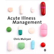 Acute Illness Management by Chris Mulryan, 9781847879561