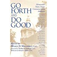 Go Forth and Do Good by Miscamble, Wilson D.; Hesburgh, Theodore M., 9780268029562