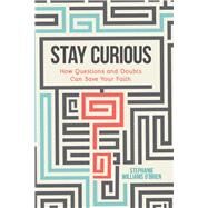 Stay Curious by O'brien, Stephanie Williams, 9781506449562