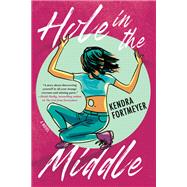 Hole in the Middle by FORTMEYER, KENDRA, 9781616959562