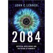 2084 by Lennox, John C., 9780310109563