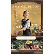 The Farm Stand by Clipston, Amy, 9781432879563