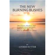 The New Burning Bushes by Kutter, Cookie, 9781984549563