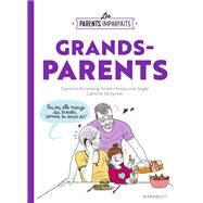 Les parents imparfaits - Grands parents by Candice Kornberg-Anzel, 9782501149563