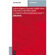 Grundthemen Der Literaturwissenschaft  Drama by Englhart, Andreas; Schler, Franziska; Grewenig, Andreas (CON); Speicher, Hannah (CON), 9783110379563