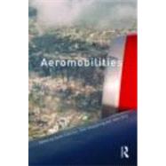 Aeromobilities by Cwerner; Saulo, 9780415449564