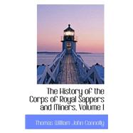 The History of the Corps of Royal Sappers and Miners by Connolly, Thomas William John, 9780559309564
