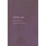 Central Asia: Aspects of Transition by Everett-Heath; Tom, 9780700709564