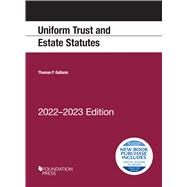 Uniform Trust and Estate Statutes, 2022-2023 Edition(Selected Statutes) by Gallanis, Thomas P., 9781636599564