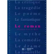 Le Roman by Pierre-Louis Rey; Bruno Vercier, 9782010169564