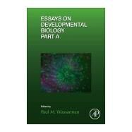 Essays on Developmental Biology by Wassarman, Paul M., 9780128029565