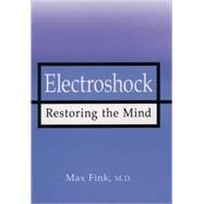 Electroshock Healing Mental Illness by Fink, Max, 9780195119565