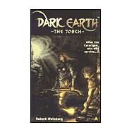 Dark Earth : The Torch by Weinberg, Robert, 9780441009565