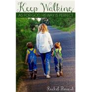 Keep Walking by Howard, Rachel; Sutherland, Melinda, 9781503069565