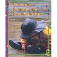 Parenting : Rewards and Responsibilities by Hildebrand, Verna, 9780026429566