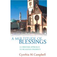 A Multitude of Blessings by Campbell, Cynthia M., 9780664229566