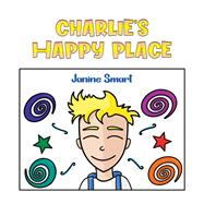 Charlie's Happy Place by Janine Smart, 9781035859566