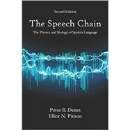 The Speech Chain by Denes, Peter B.; Pinson, Elliot N., 9781478629566