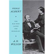 Prince Albert by Wilson, A. N., 9780062749567
