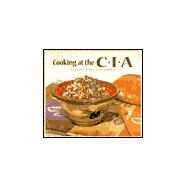 Cooking at the C.I.A by Culinary Institute of America, 9780965109567