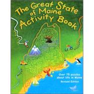 Great State of Maine Activity Book : Over 75 Puzzles about Life in Maine by Smolik, Jane Petrlik, 9780966409567