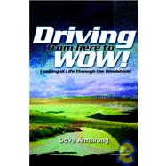 Driving from Here to Wow! by Armstrong, Dave, 9781419689567