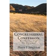 Congressional Confession by Singleton, Harry P., 9781449529567