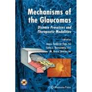 Mechanisms of the Glaucomas by Tombran-Tink, Joyce, Ph.D.; Barnstable, Colin J.; Shields, M. Bruce, 9781588299567